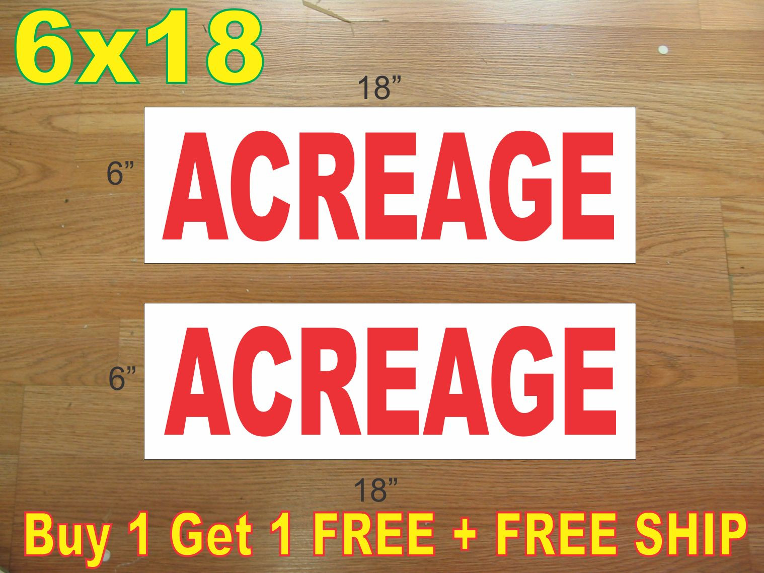 6&Prime;x18&Prime; ACREAGE Red REAL ESTATE RIDER SIGNS Buy 1 Get 1 FREE 2 Sided