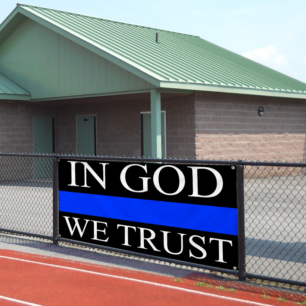 Vinyl Banner Multiple Sizes In God We Trust Police Cop Religions Outdoor