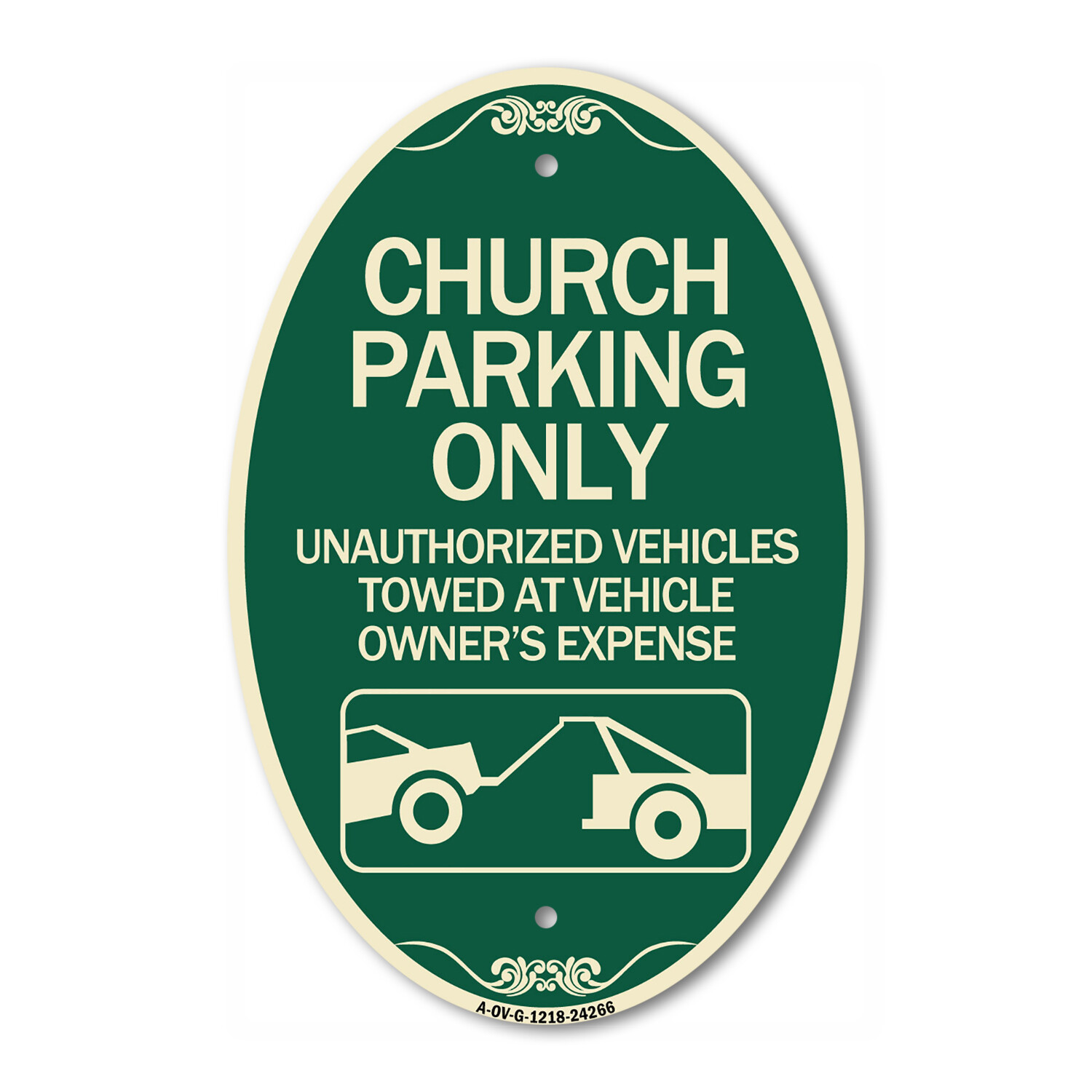 Church Parking Only – Unauthorized Vehicles Towed at Vehicle Owner&rsquo;s Expense 12&Prime;