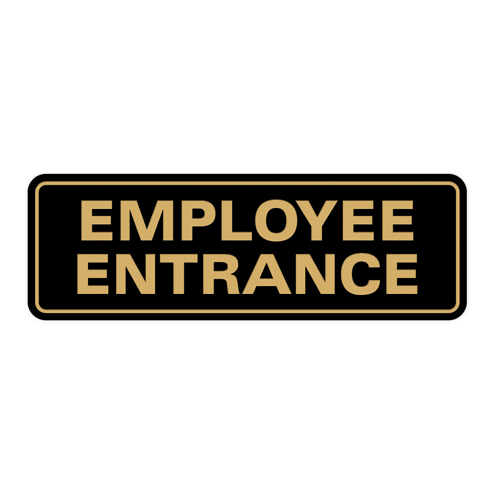 Standard Employee Entrance Sign
