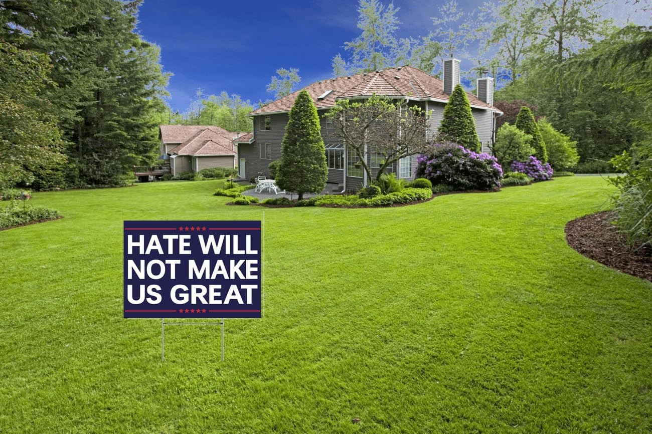Anti Yard Signs Hate WIll Not Make America Great Sign Political Campaign Electio