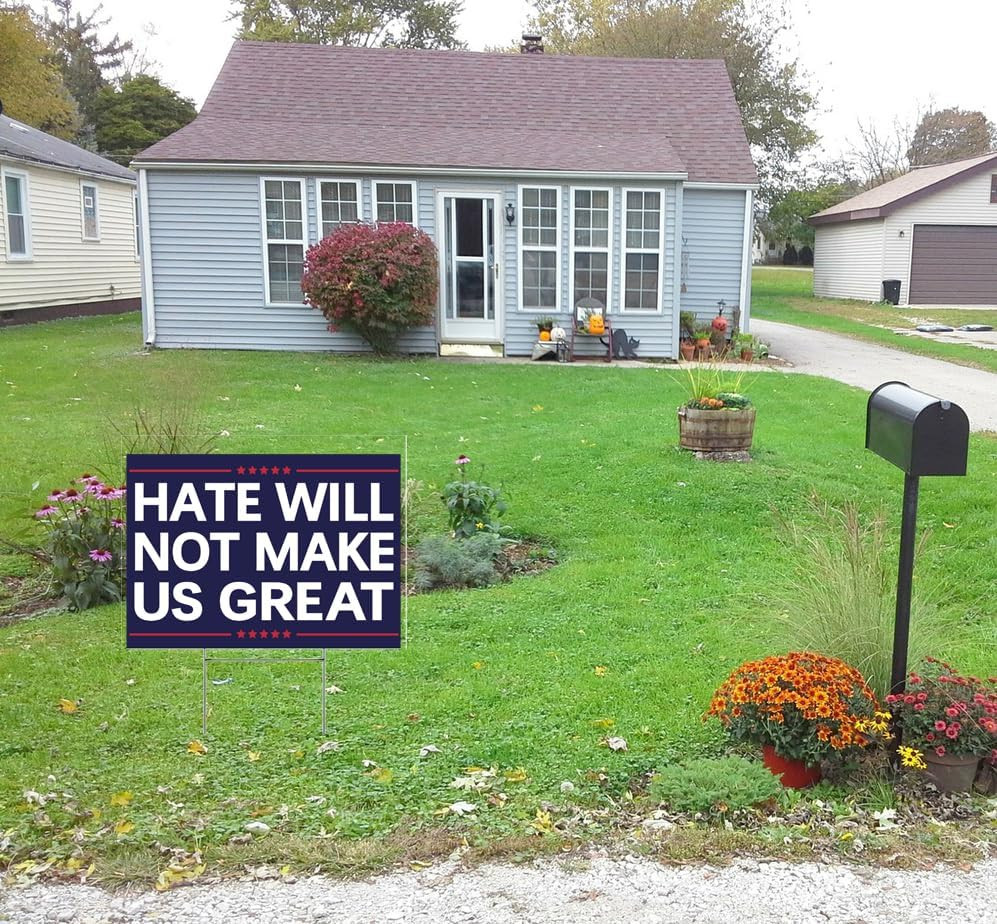 Anti Yard Signs Hate WIll Not Make America Great Sign Political Campaign Electio