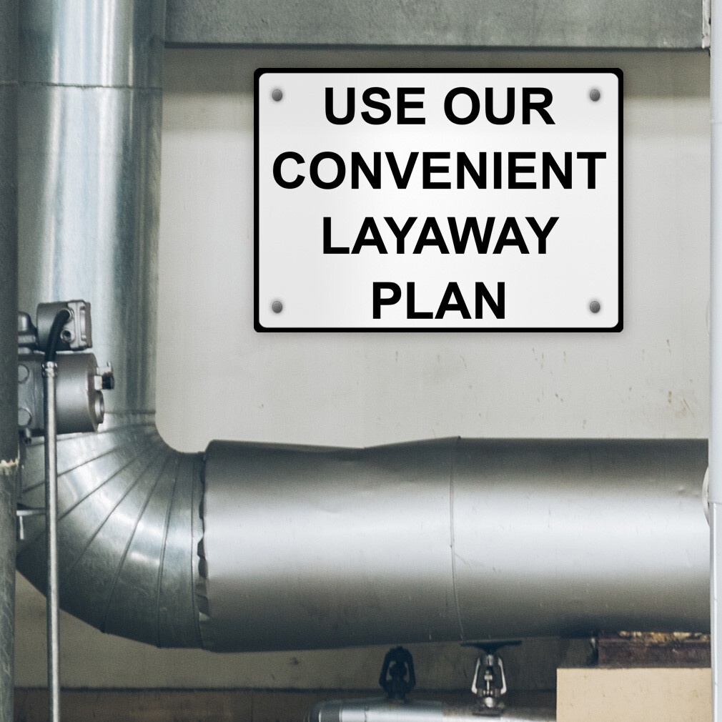 Aluminum Horizontal Metal Sign Use Our Convenient Layaway Plan Black Novelty
