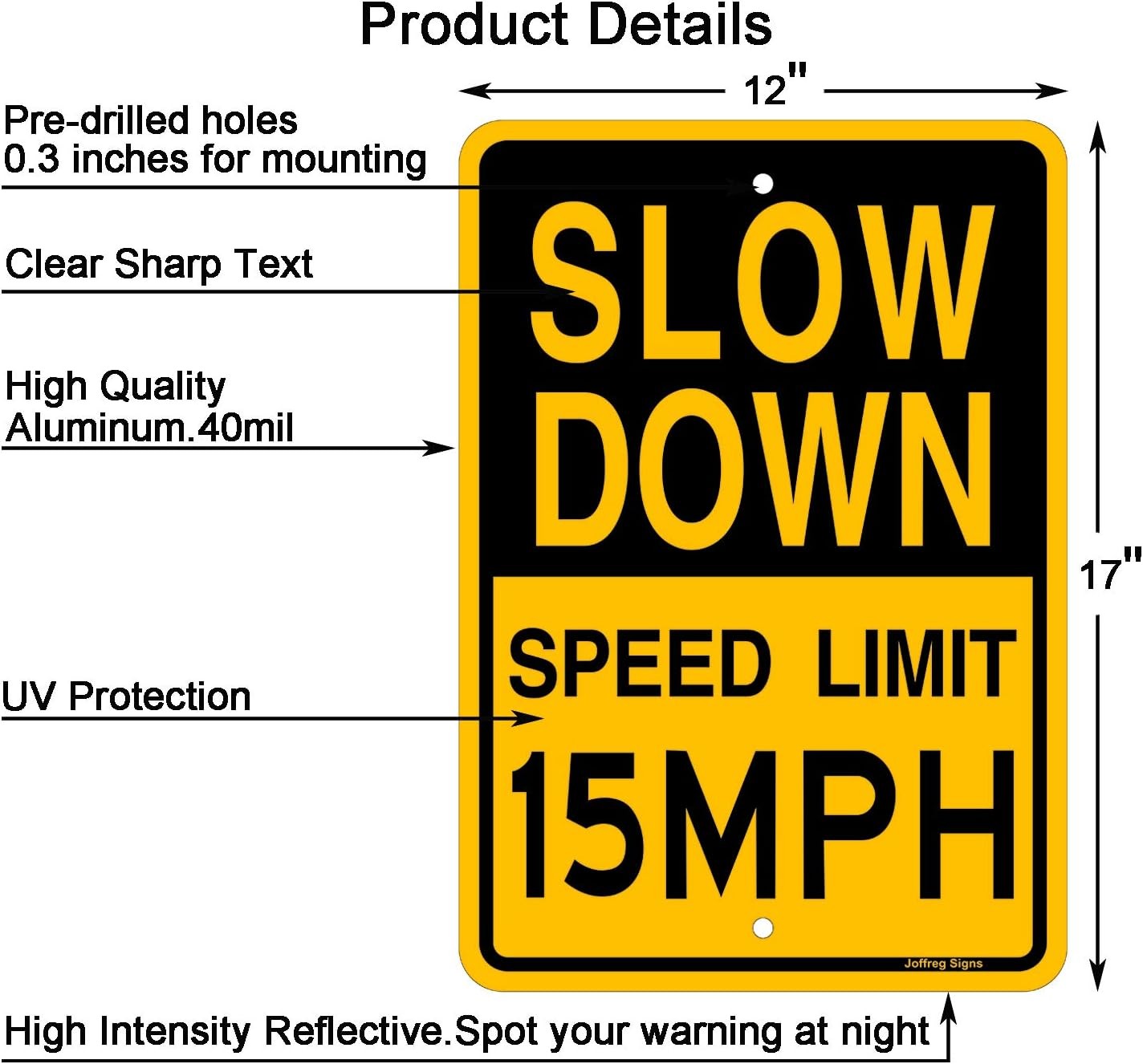 Slow Down Speed Limit 15 MPH Sign17 x12 InchesReflective Aluminum 2 Pack