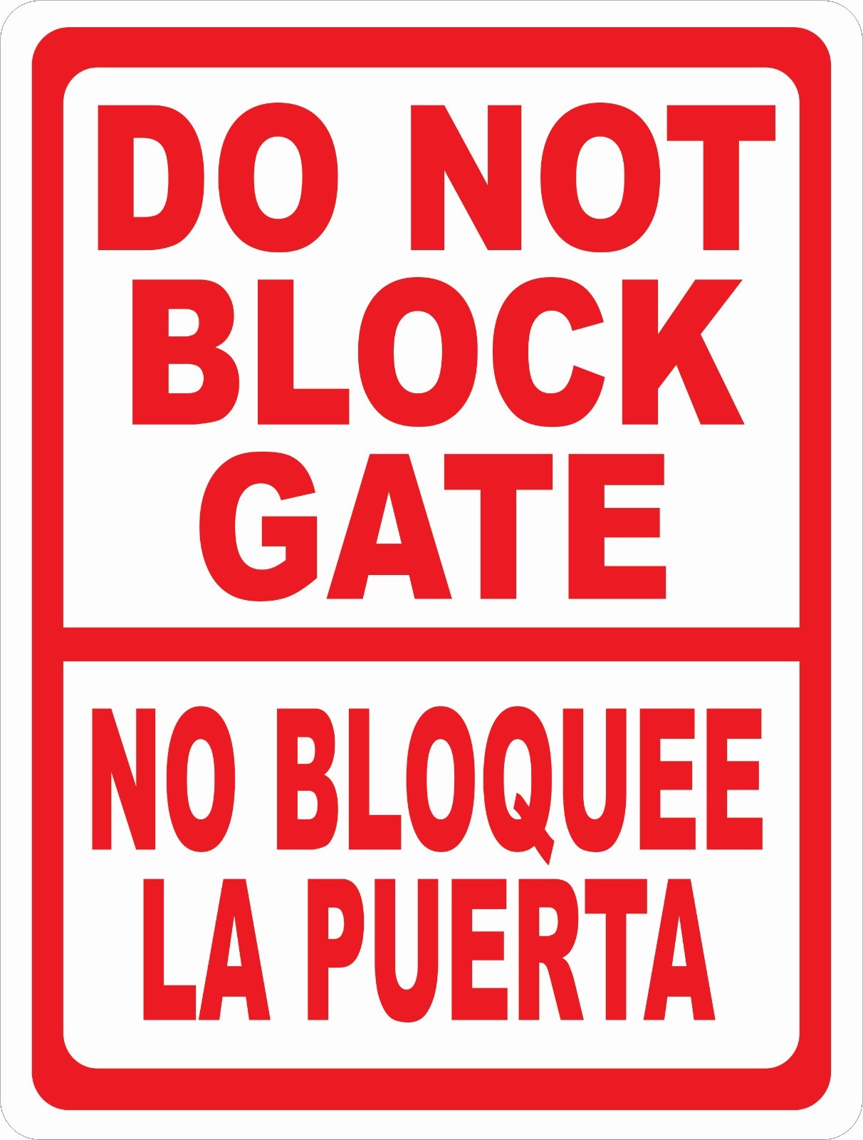 Bilingual Do Not Block Gate Sign. Size Options. Spanish No Bloquee la Puerta