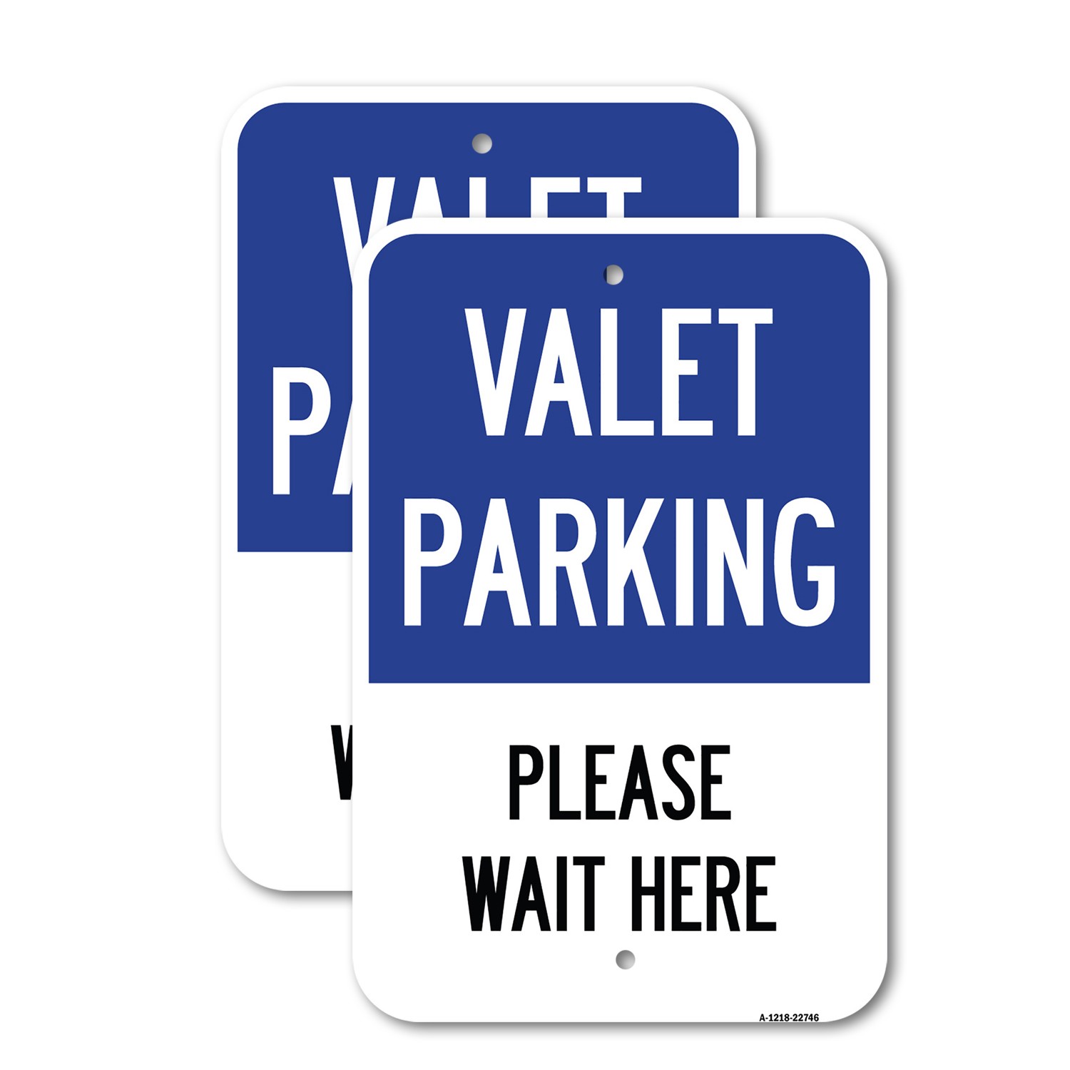 Valet Parking Please Wait Here Heavy Gauge Aluminum Parking Sign