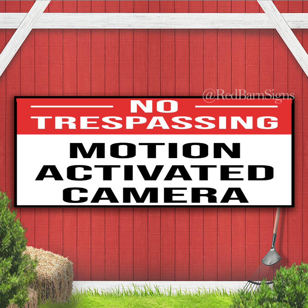 No Trespassing Motion Activated Camera Indoor Outdoor Banner Sign with grommets