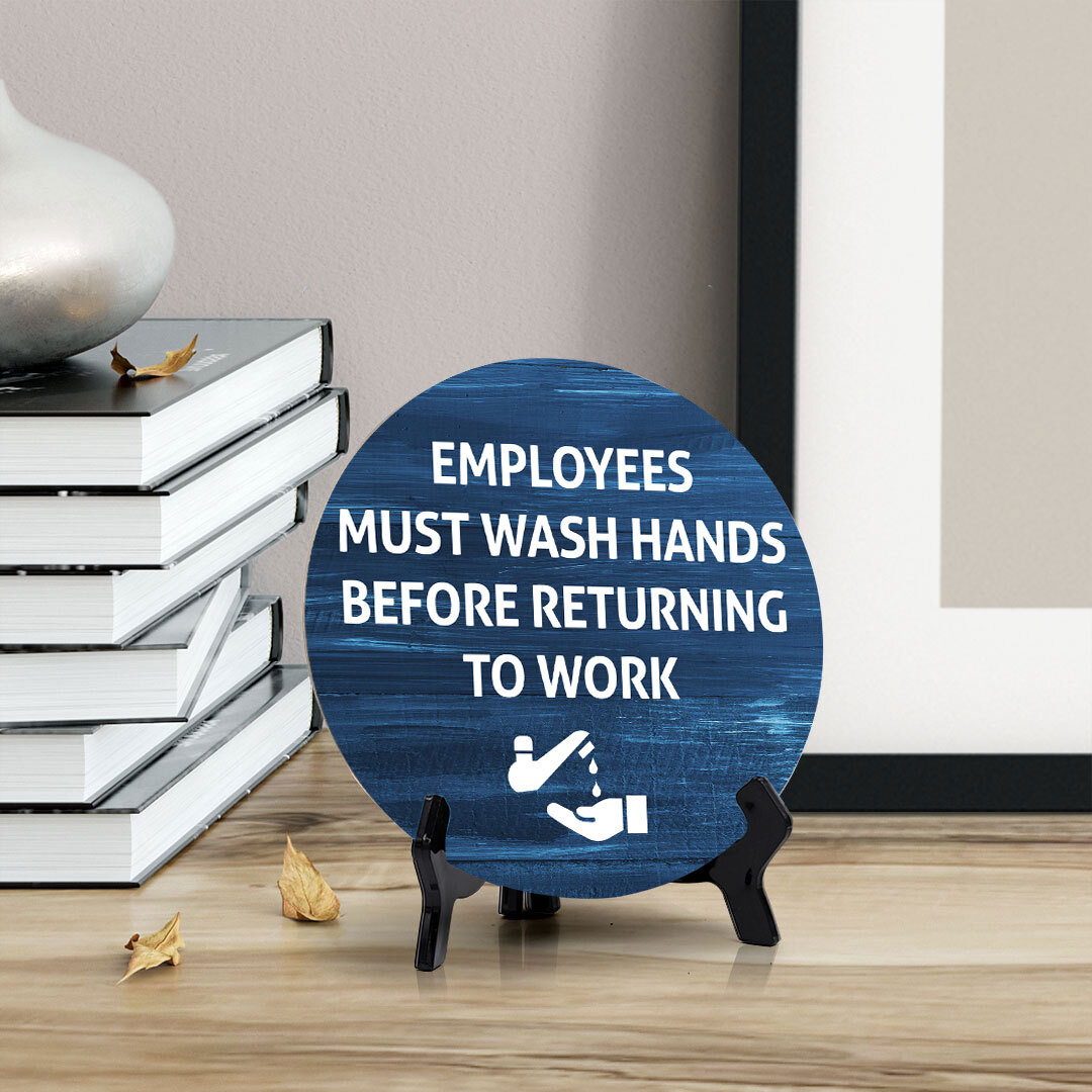 Employees Must Wash Hands Before Returning To Work Circle Table Sign