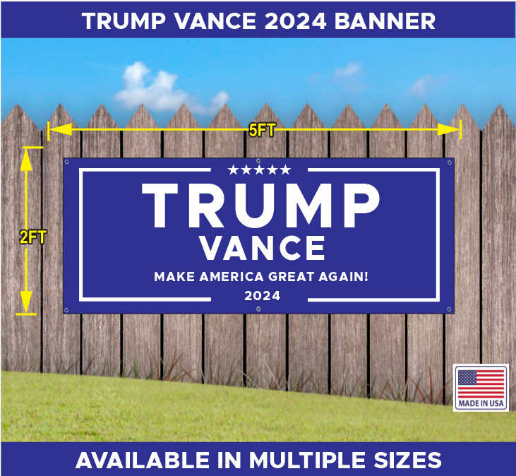 TRUMP VANCE MAGA MAKE AMERICA GREAT AGAIN 2024 BANNER MULTIPLE COLORS