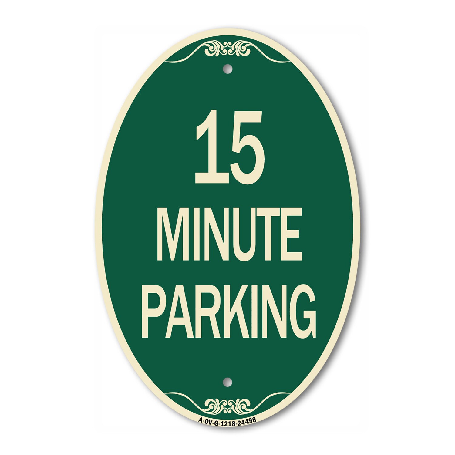 2 Hour Parking – Parking for Customers Only 12&Prime; x 18&Prime; Green Aluminum Oval Sign