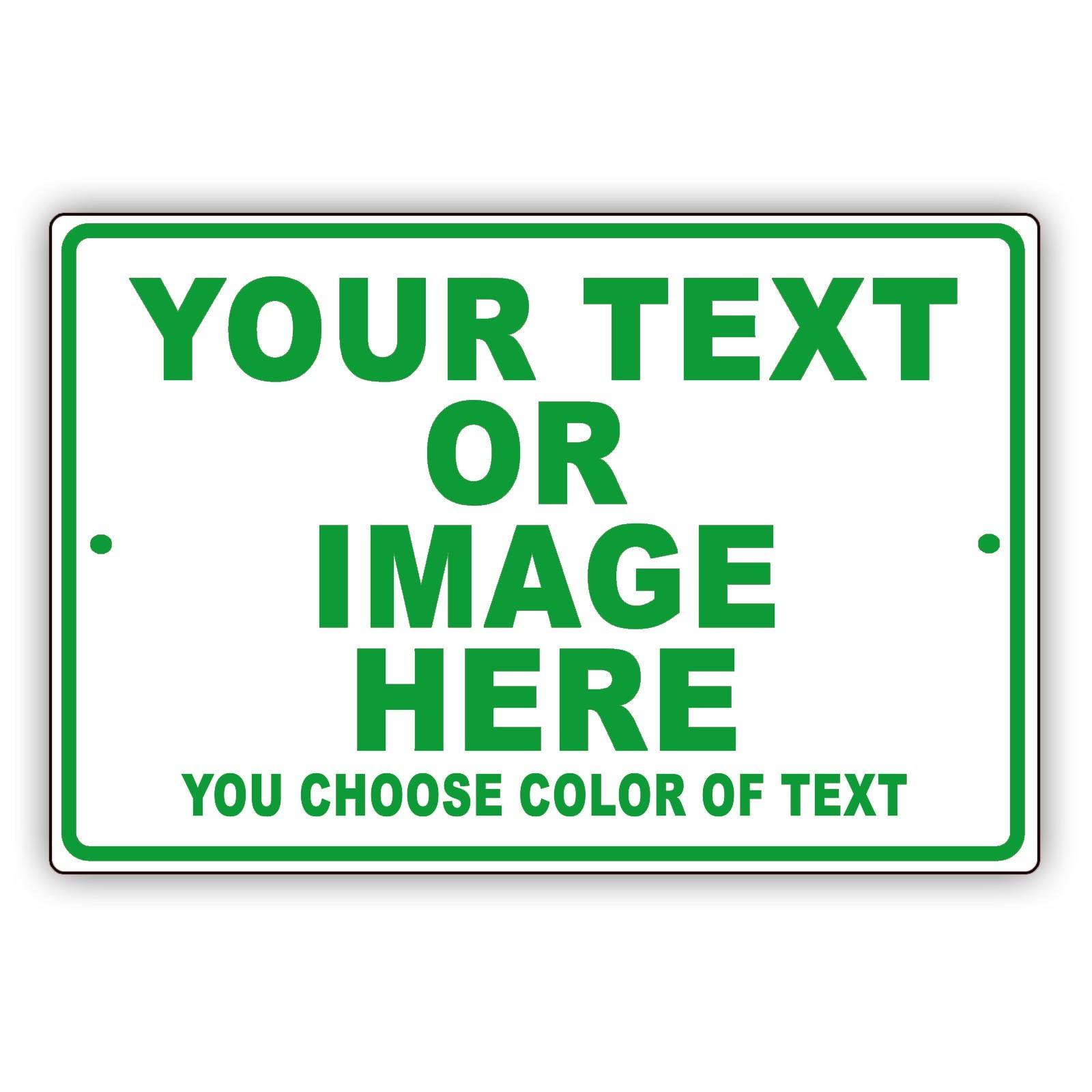 Personalized Your Own Choice Words Or Image Custom Designs Aluminum Metal Sign