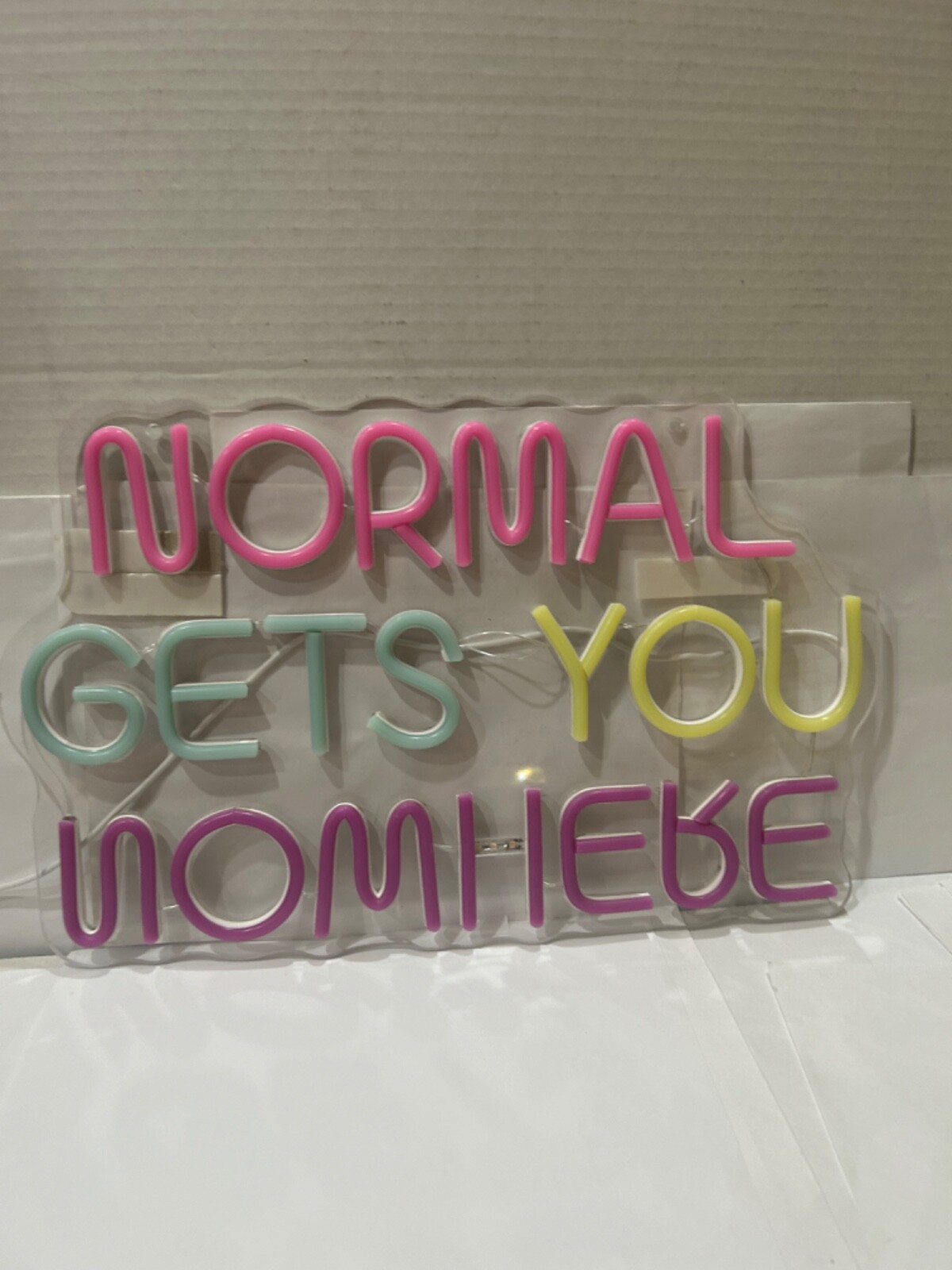 NEON SIGN HUMOR NORMAL GETS YOU NOWHERE 16” WIDE BY 10” TALL NEON SIGN