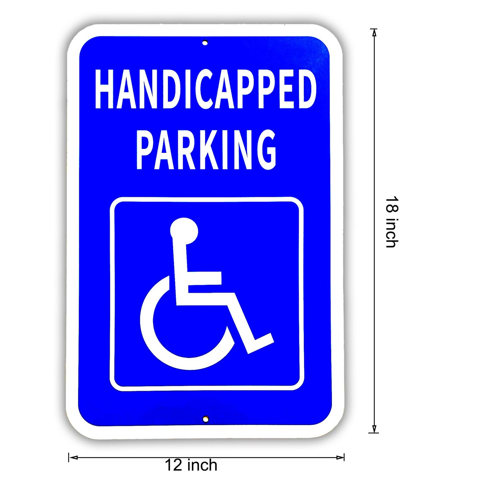 12×18 Inch .040 Aluminum Handicap ADA Parking Sign UV Weatherproof 4 PCS