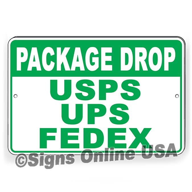 Package Drop Leave Packages Here USPS UPS FedEx Metal Sign Or Decal 6 SIZES