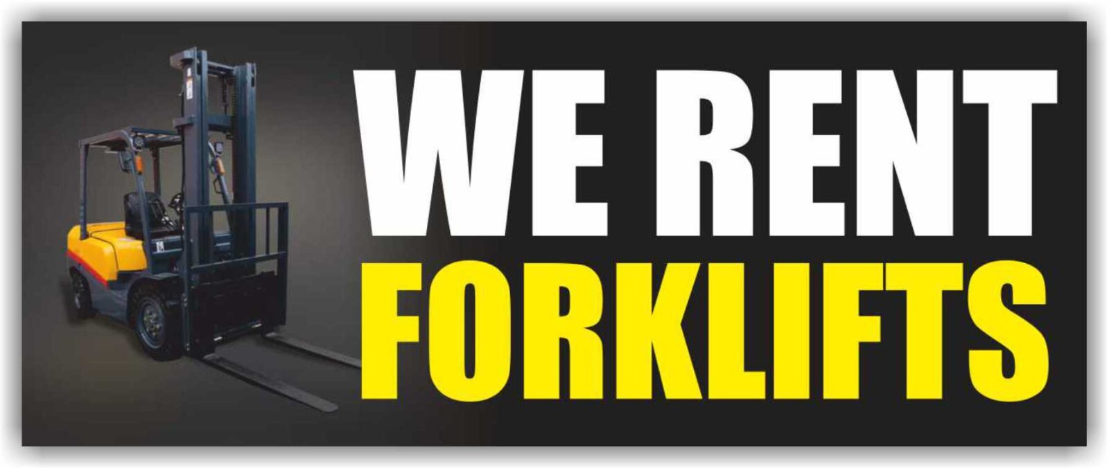 WE RENT FORKLIFTS Advertising Banner Vinyl Mesh Sign Tools warehouse load shop