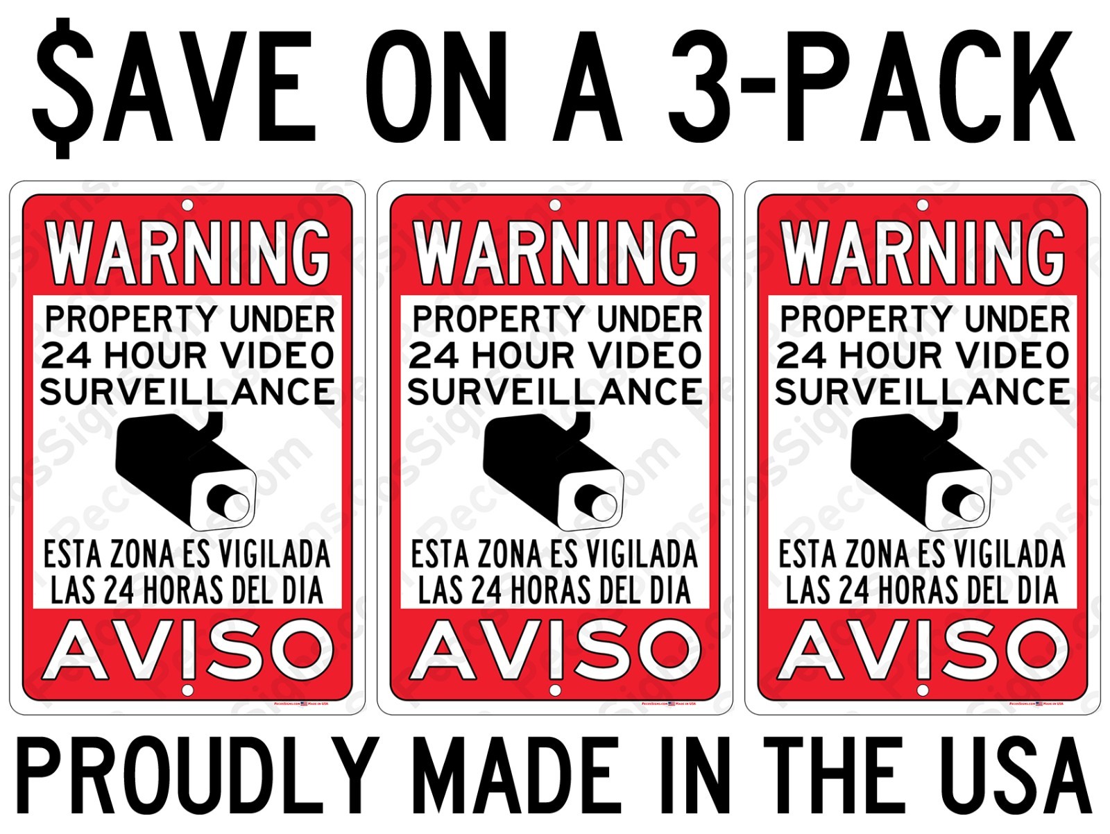 3-Pack Warning Property Under 24 Hr Video Surveillance 8&Prime;x12&Prime; Alum Sign Spanish
