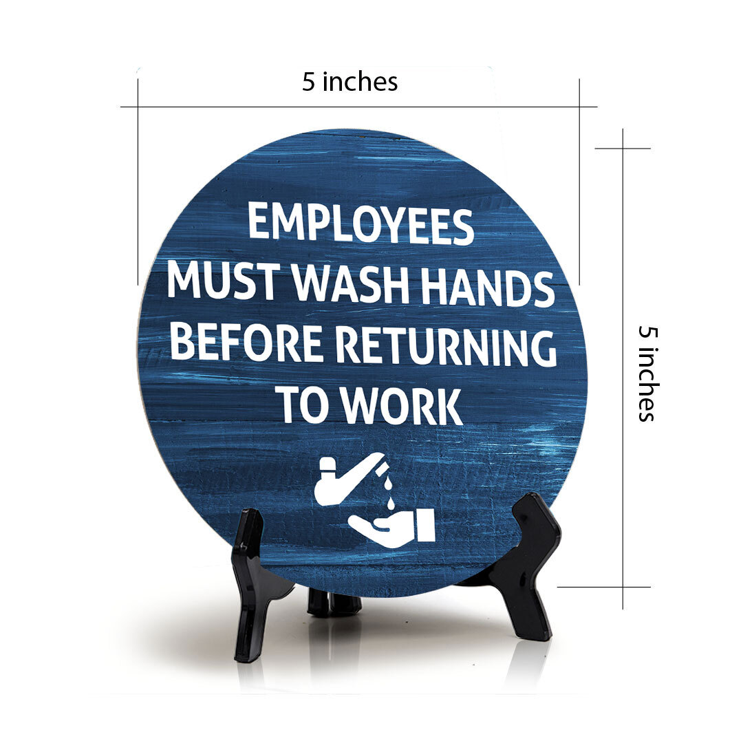 Employees Must Wash Hands Before Returning To Work Circle Table Sign