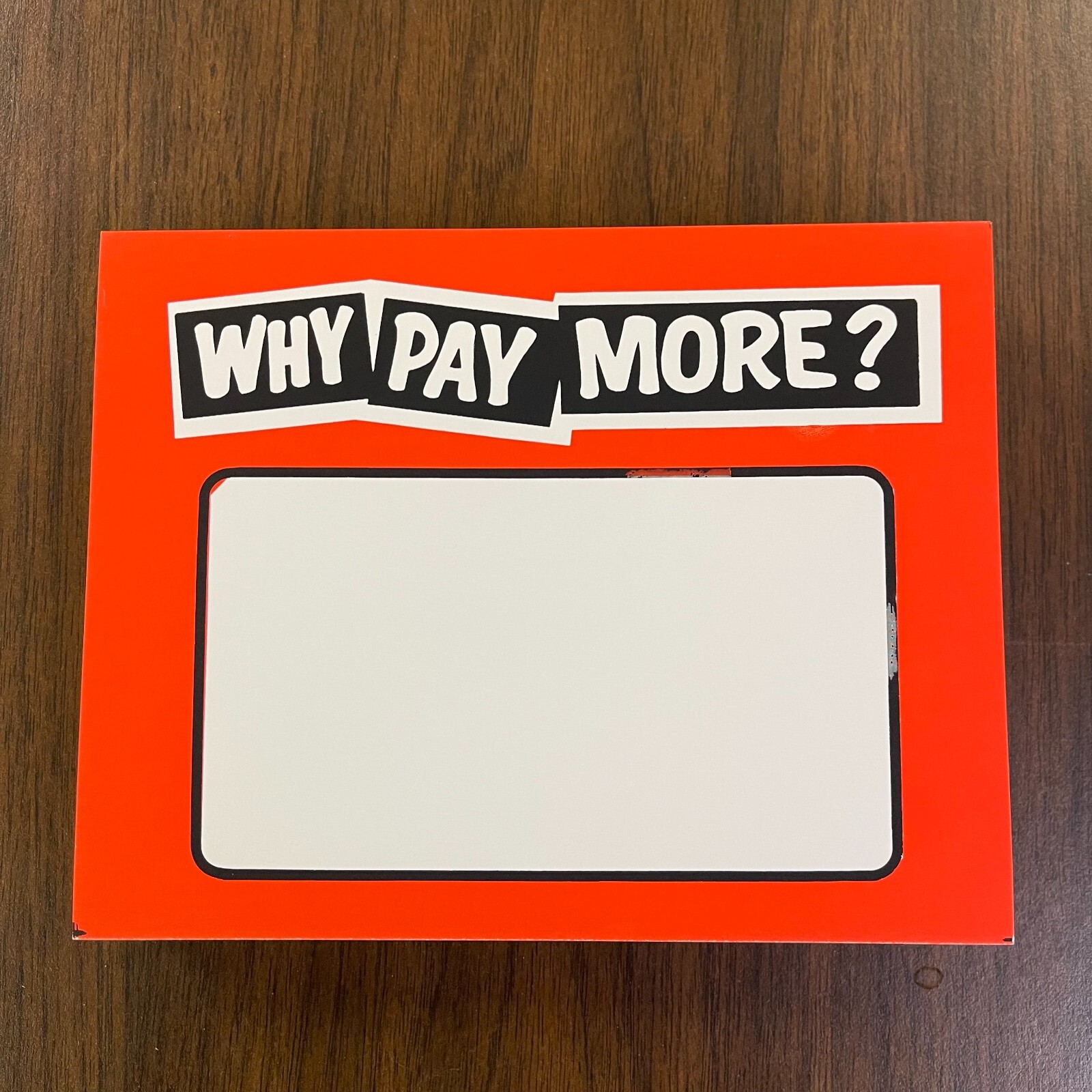 RETAIL STORE SALE PRICE SIGNS CARDS 5.5&Prime;X7&Prime; WHY PAY MORE-95 total pieces