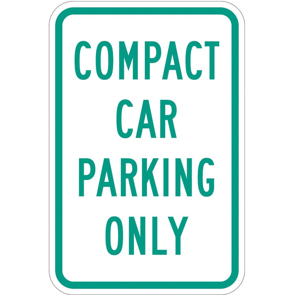 LYLE T1-1036-EG_12x18 Compact Car Parking Sign,18&Prime; x 12&Prime; 36A820