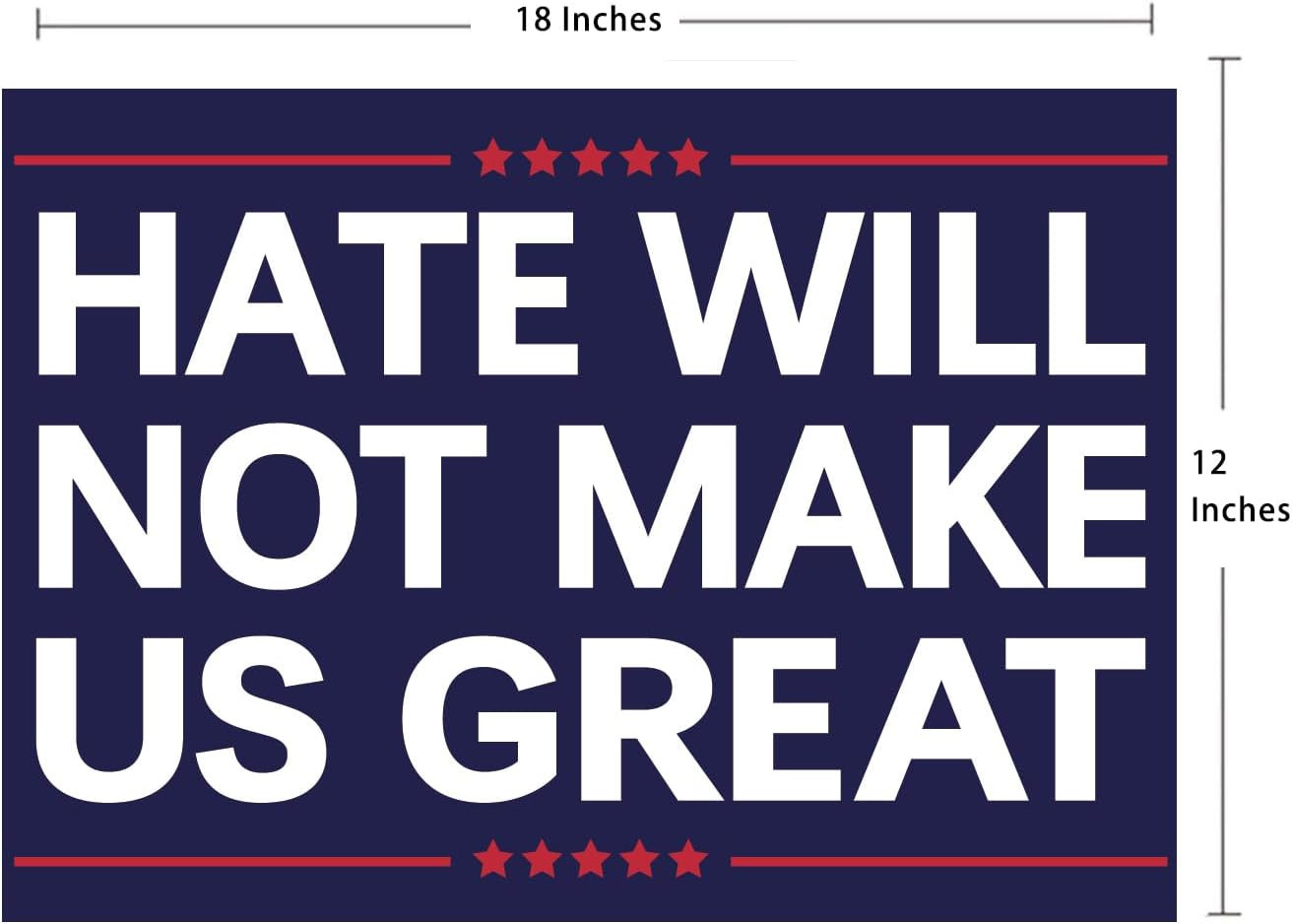 Anti Yard Signs Hate WIll Not Make America Great Sign Political Campaign Electio