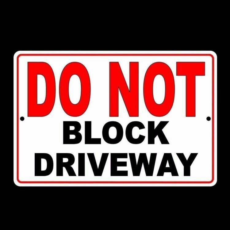Do Not Block The Driveway Sign / Decal Security Metal Parking Warning Sdnb002
