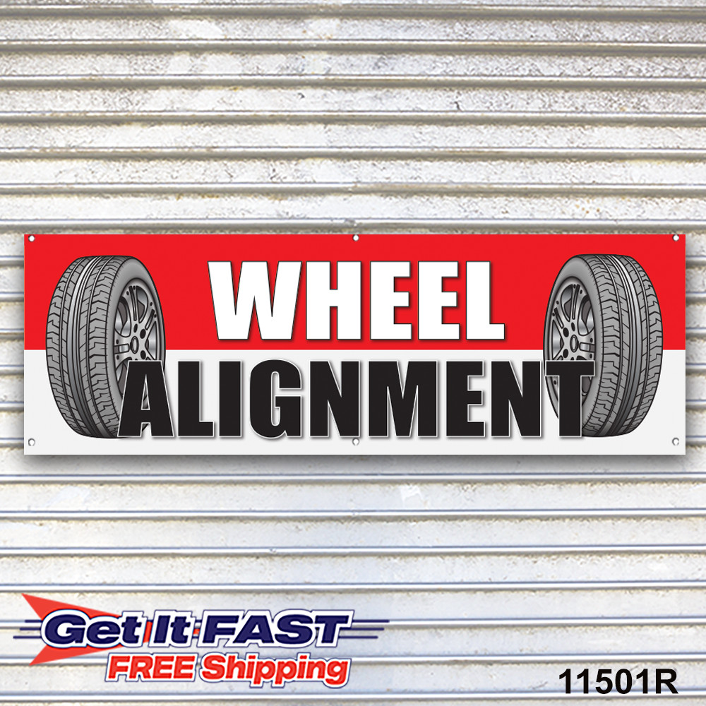 Wheel Alignment Banner Sign Auto Repair Tire Dealer Service Bay Garage