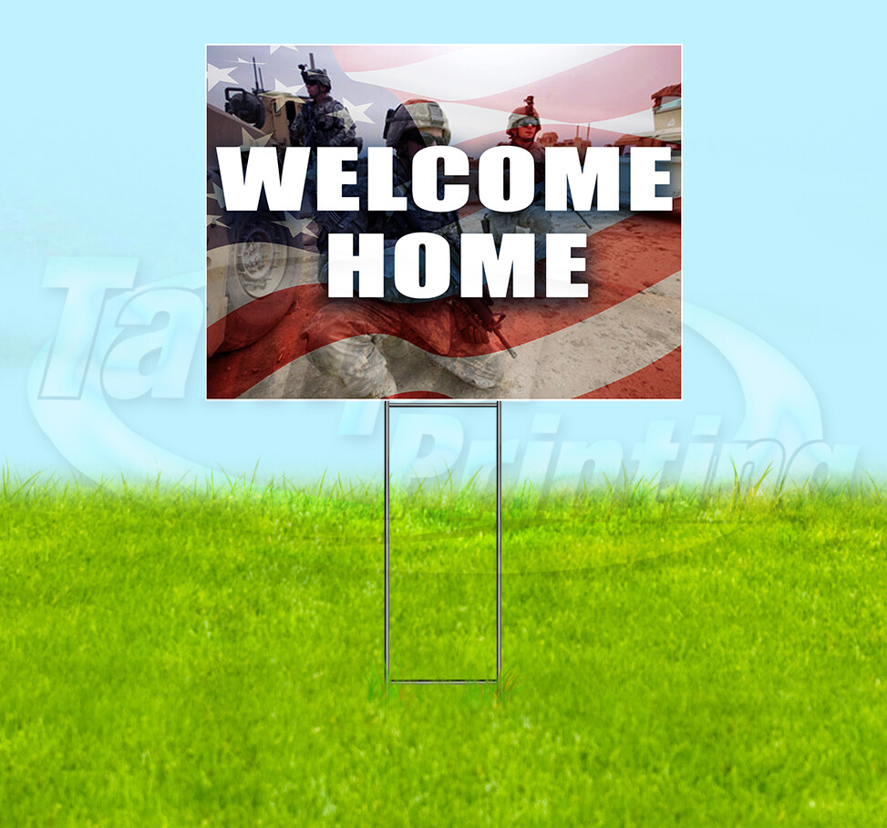 WELCOME HOME Yard Sign Corrugated Plastic Bandit Lawn Decoration USA MILITARY