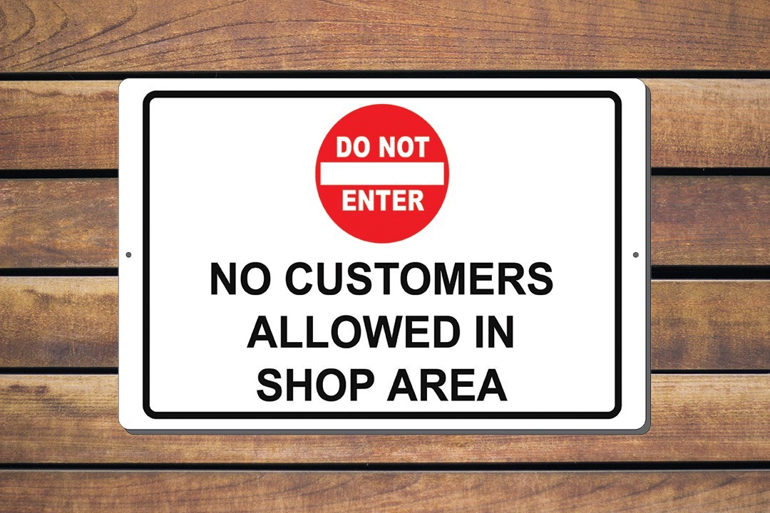 Do Not Enter No Customers Allowed In Shop Area Sign Vinyl Aluminium PVC Magnet