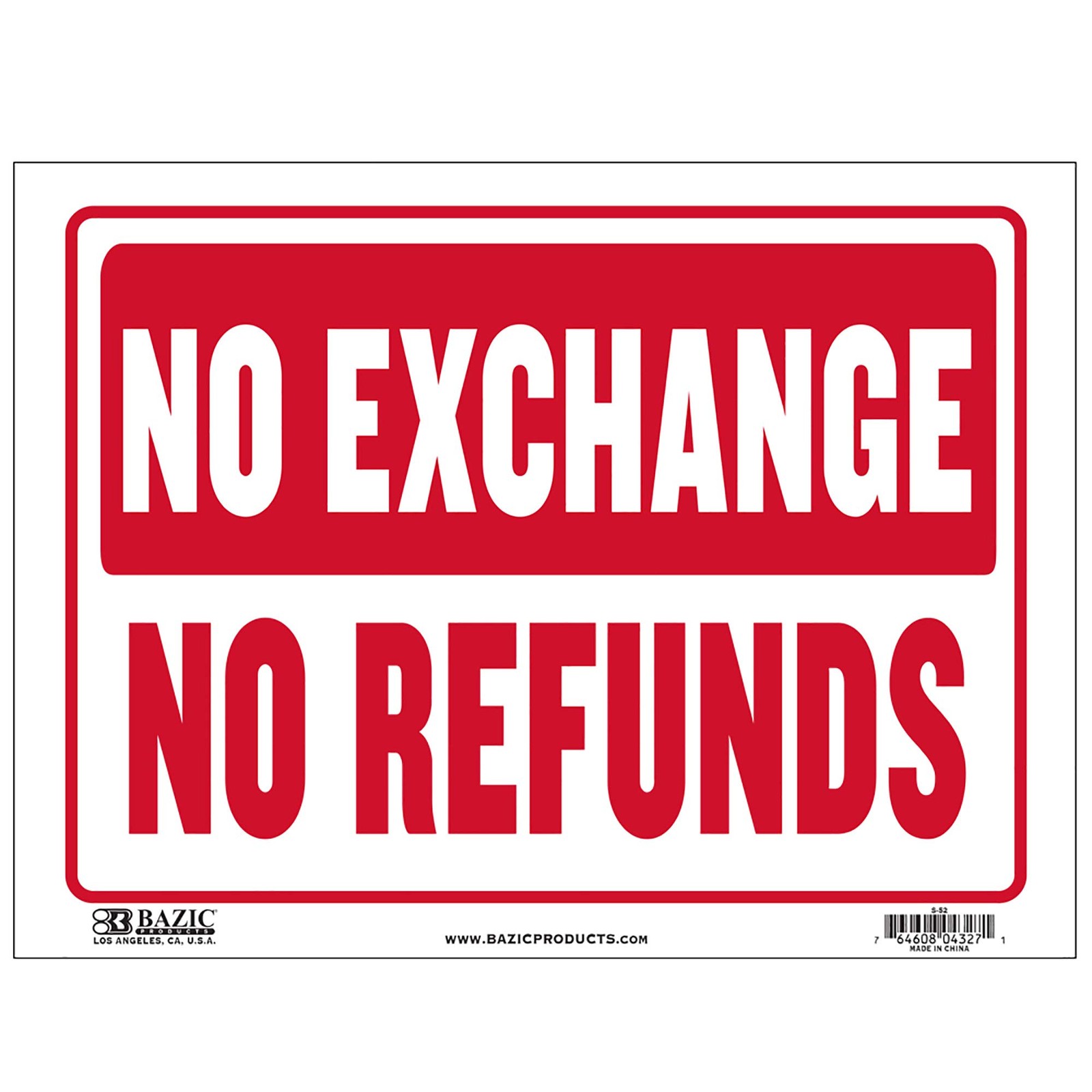 BAZIC 9&Prime; X 12&Prime; 9&Prime; X 12&Prime; No Exchange No Refunds Sign