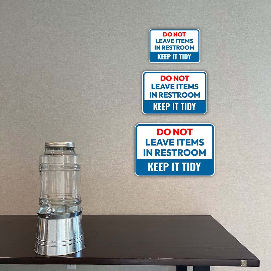Classic Framed Plus Do Not Leave Items In Restroom – Keep It Tidy Sign