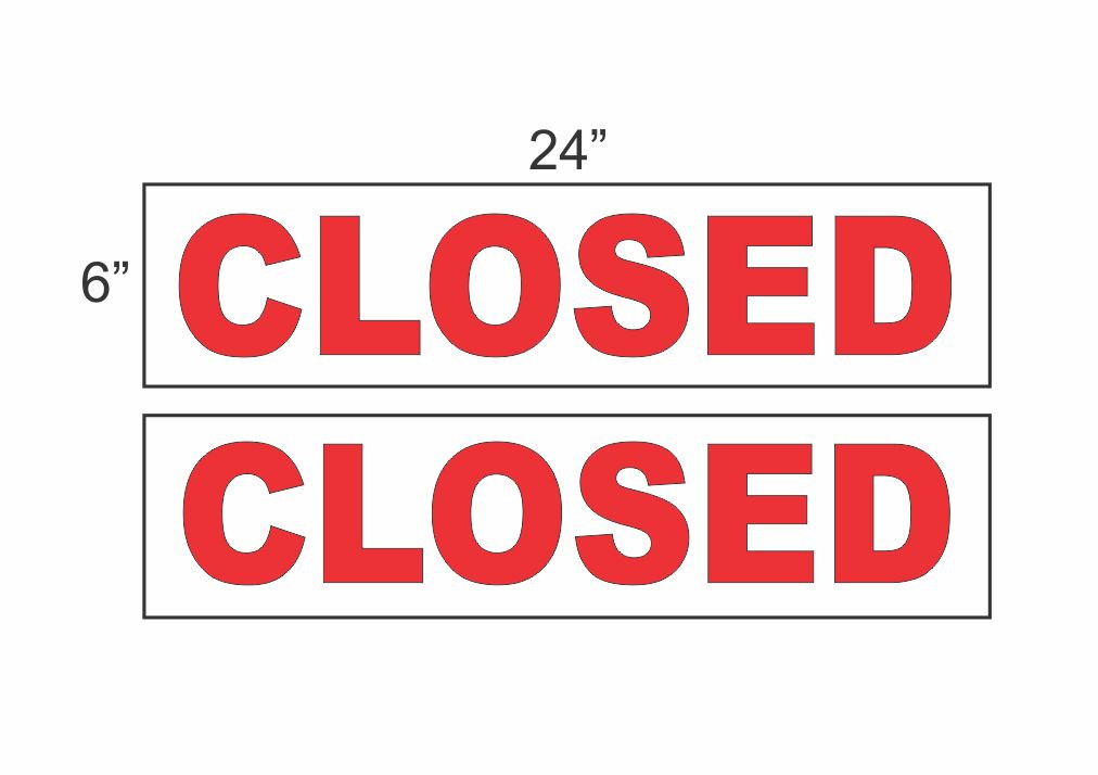 CLOSED 6&Prime;x24&Prime; RIDER SIGNS Buy 1 Get 1 FREE 2 Sided Plastic