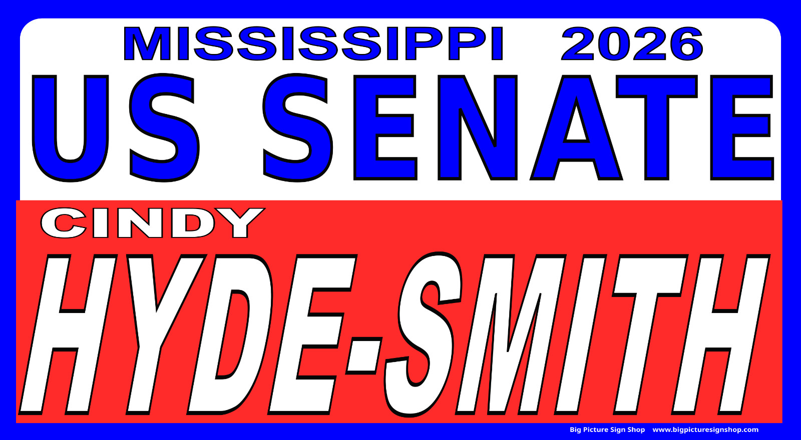 CINDY HYDE-SMITH -US SENATE -MISSISSIPPI -Vinyl BANNER-USA MADE-FAST SHIP-whovrd