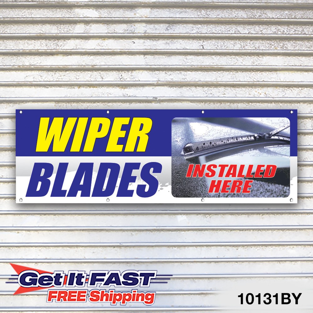 Wiper Blades Installed Here Banner Sign Tire Dealer Service Bay Garage