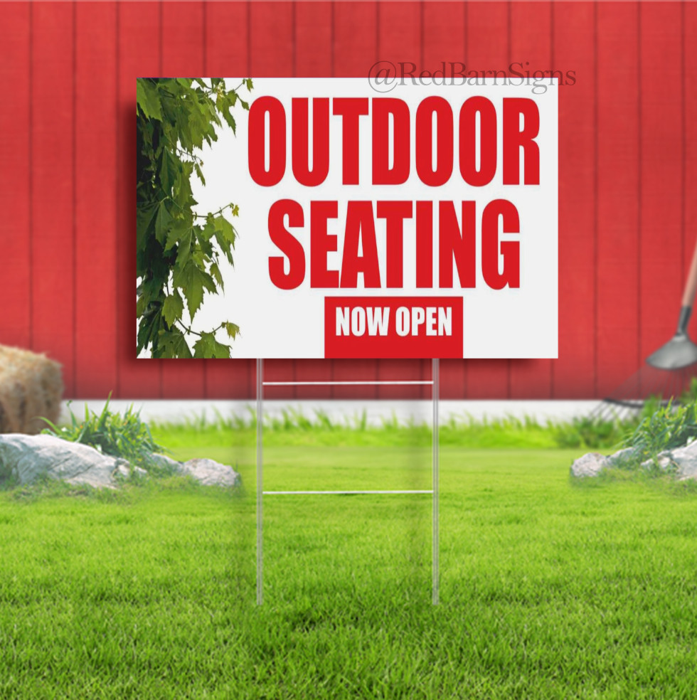 OUTDOOR SEATING NOW OPEN PATIO welcome Indoor Outdoor Yard Sign with metal stake