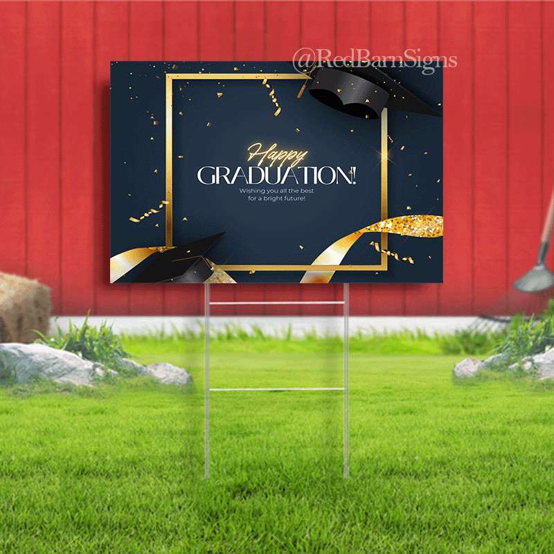 Happy Graduation Wishing you all the best for a bright future yard sign