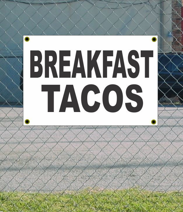 2×3 BREAKFAST TACOS Black & White Banner Sign NEW Discount Size Price
