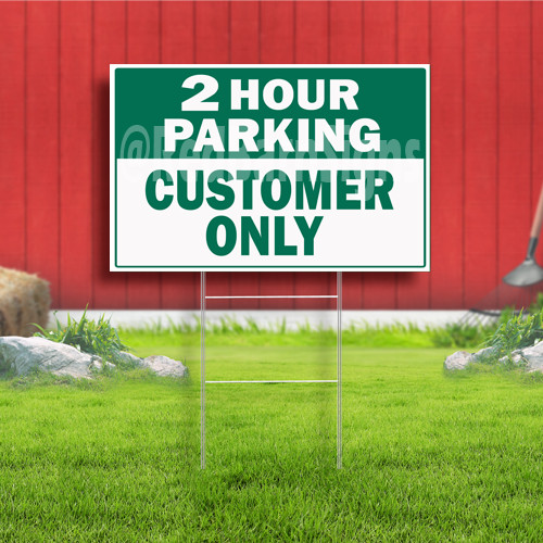 2 Hour Parking Customer Only Indoor Outdoor Yard Sign