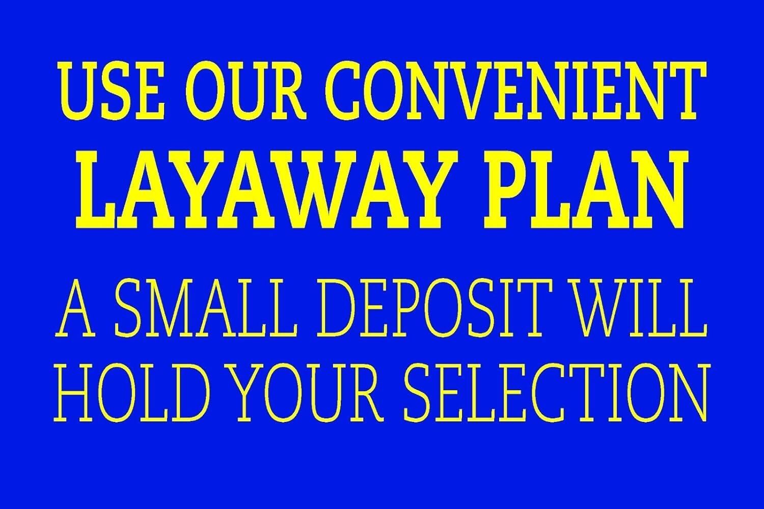 Use Your Convenient Layaway Retail Counter Informational Sign | 12&Prime;w x 8&Prime;h