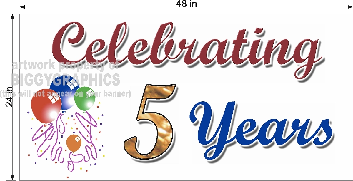 2&prime; x 4&prime; VINYL BANNER CELEBRATING 5 YEARS ANNIVERSARY SIGN