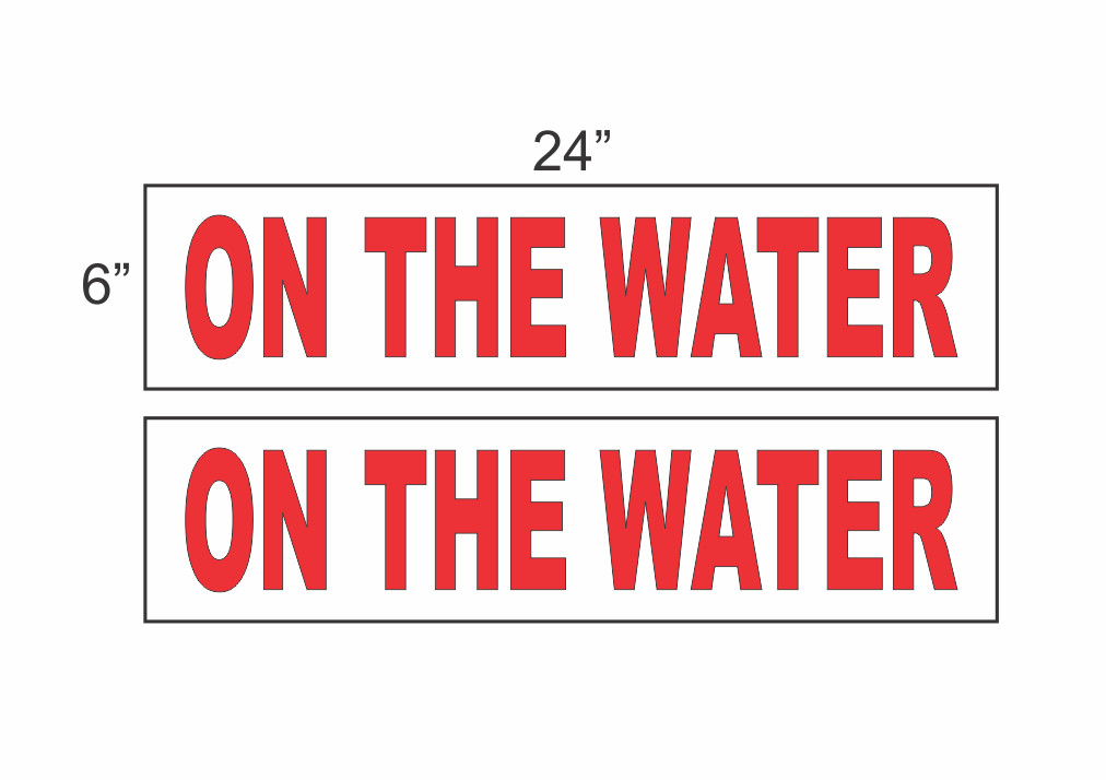 ON THE WATER 6&Prime;x24&Prime; REAL ESTATE RIDER SIGNS Buy 1 Get 1 FREE 2 Sided