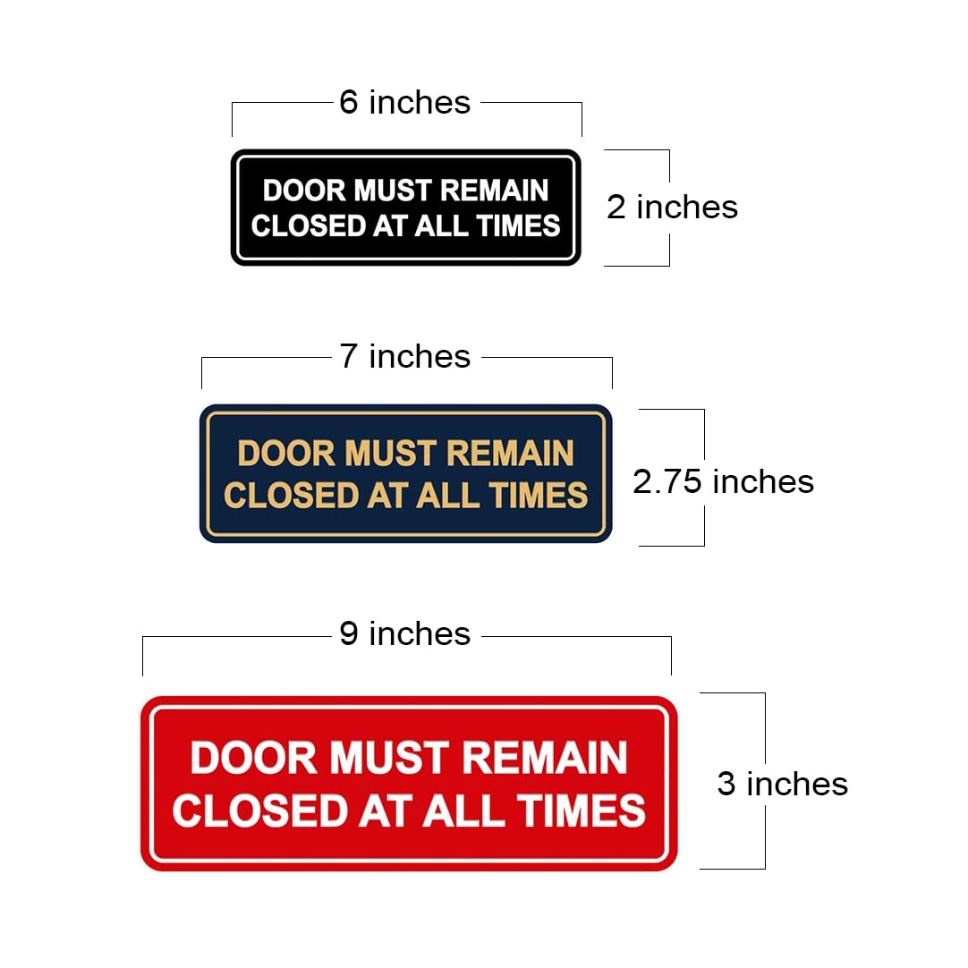 1 PCS Standard Door Must Remain Closed At All Times Sign Brushed Silver