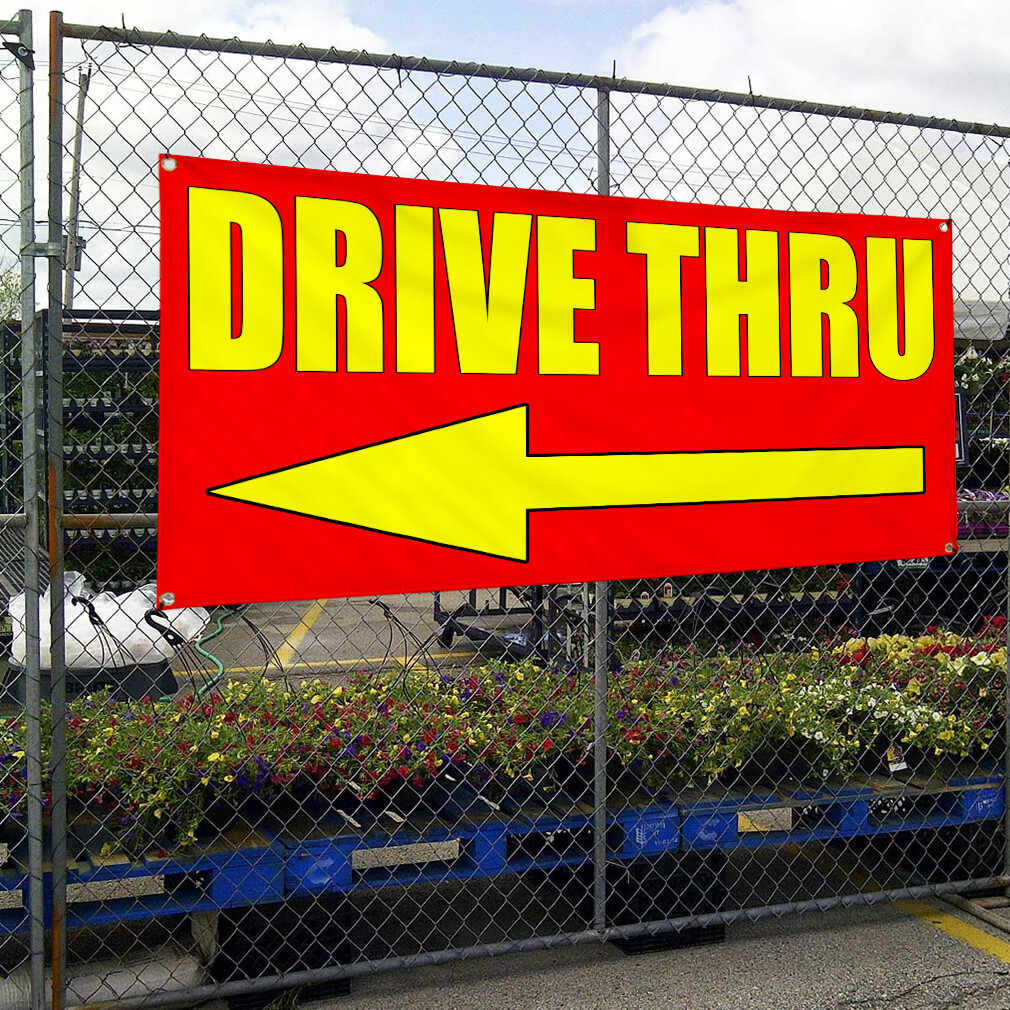 Vinyl Banner Multiple Sizes Drive thru with Left Arrow Style 2 Business Outdoor