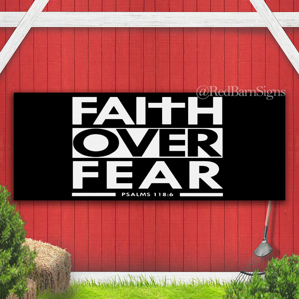 Faith Over Fear Bible Scripture Verse Christian Single Sided Banner Sign
