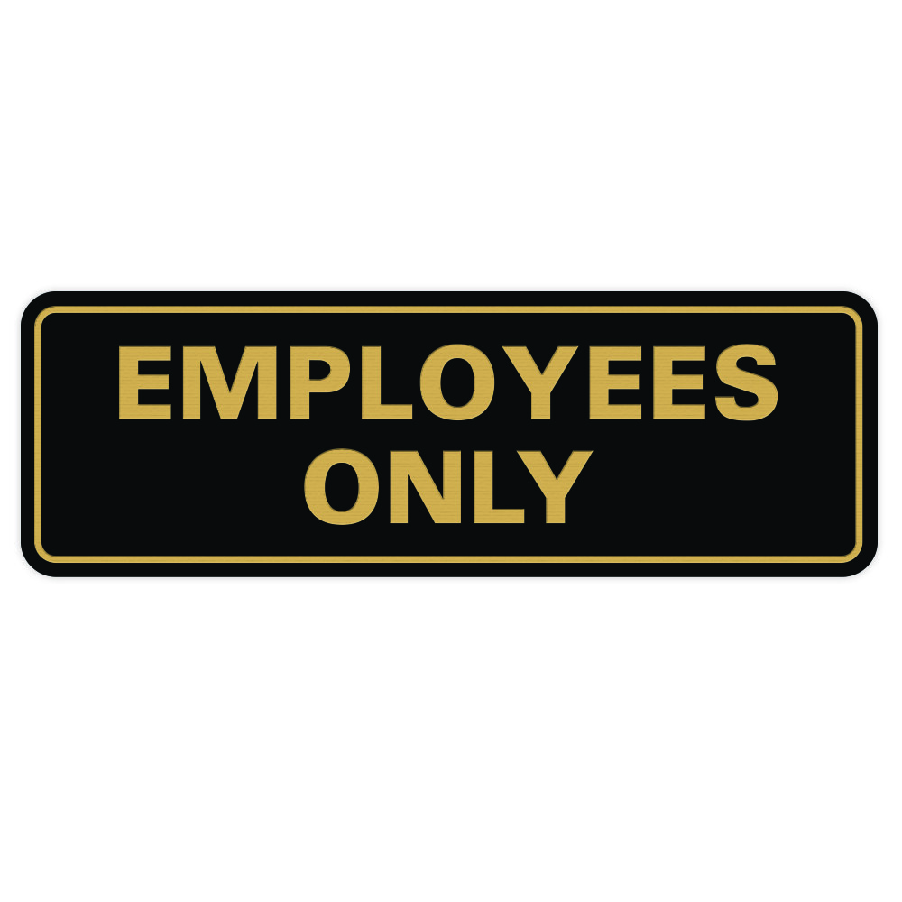 Classic EMPLOYEES ONLY Sign – Black / Gold (Large) 3 x 9&Prime;