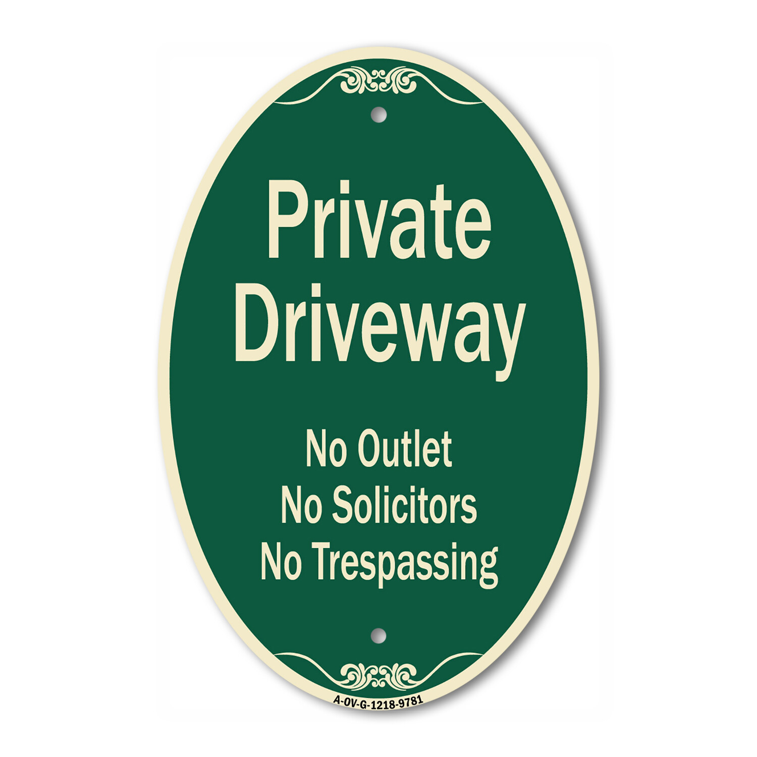 Designer Series Oval – Private Driveway No Outlet Solicitors Or Trespassing