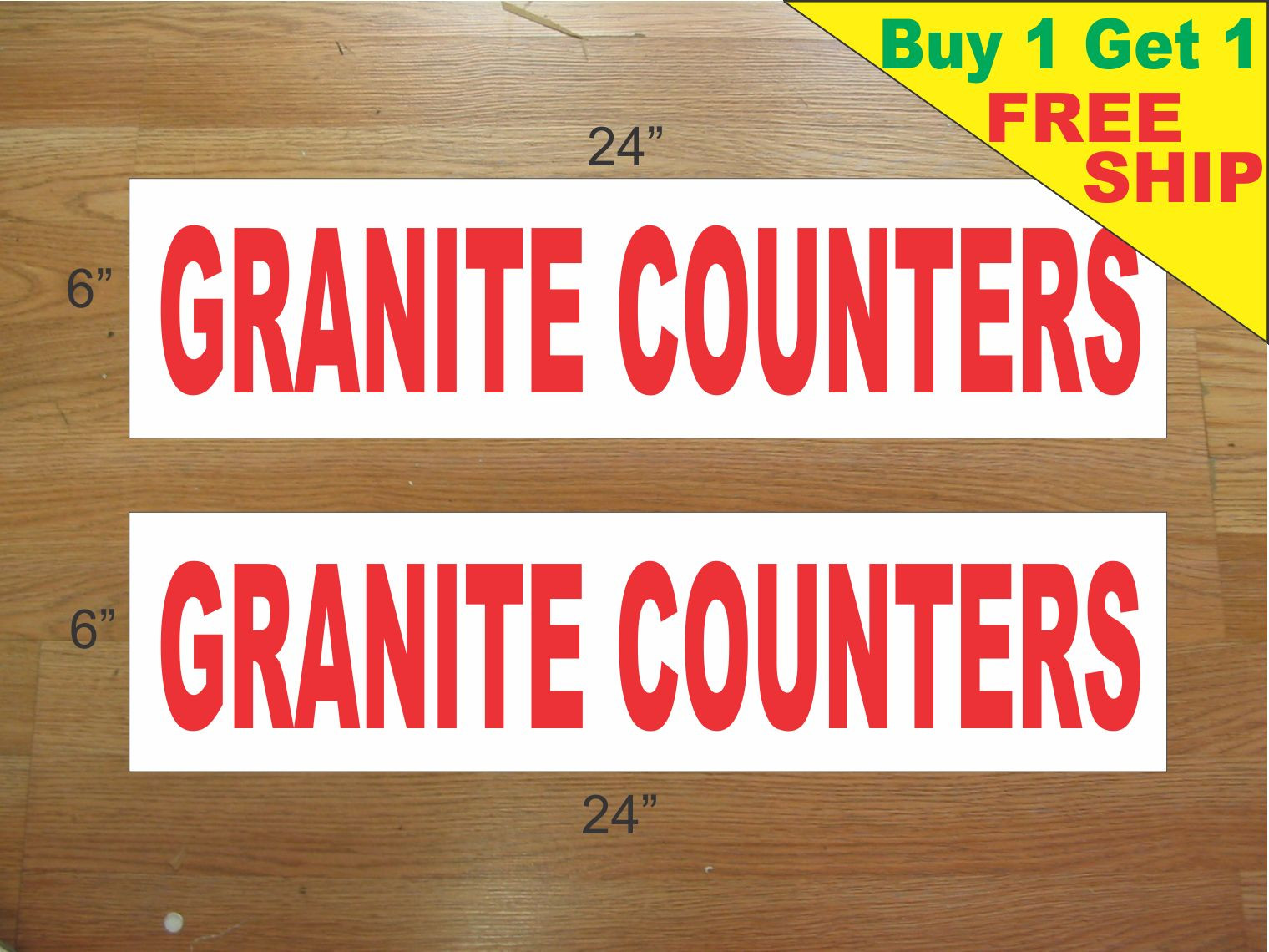 GRANITE COUNTERS 6&Prime;x24&Prime; REAL ESTATE RIDER SIGNS Buy 1 Get 1 FREE 2 Sided