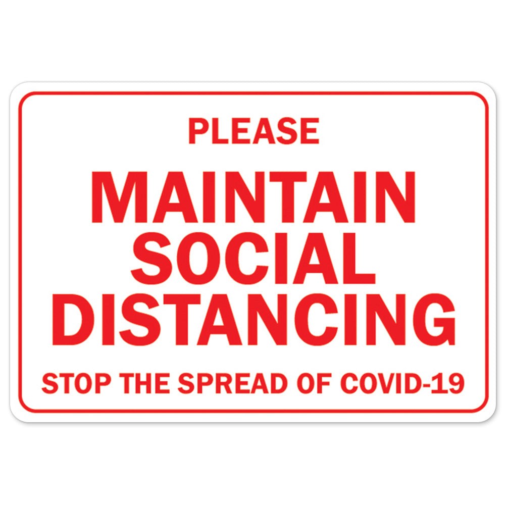 Please Maintain Social Distancing OSHA Notice Sign Metal Plastic Decal