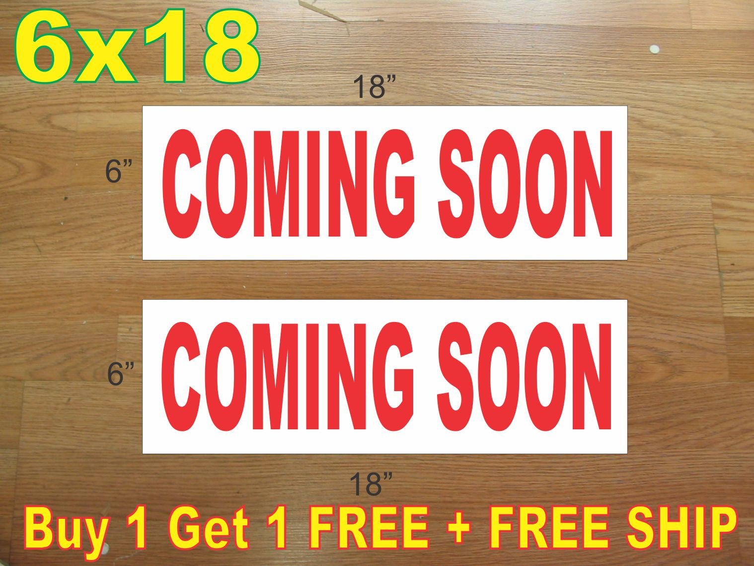 6&Prime;x18&Prime; COMING SOON Red REAL ESTATE RIDER SIGNS Buy 1 Get 1 FREE 2 Sided