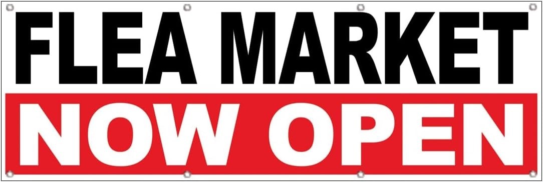 2×6 Ft FLEA MARKET NOW OPEN Banner Polyester Fabric Sign With Grommets wrb