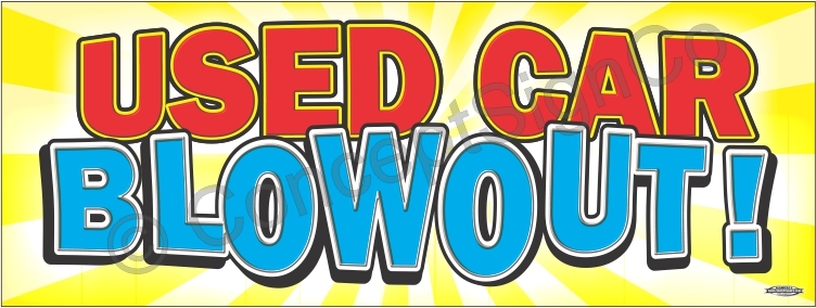 2&rsquo;x5&prime; USED CAR BLOWOUT BANNER Outdoor Indoor Sign Sale Auto Dealership Clearance